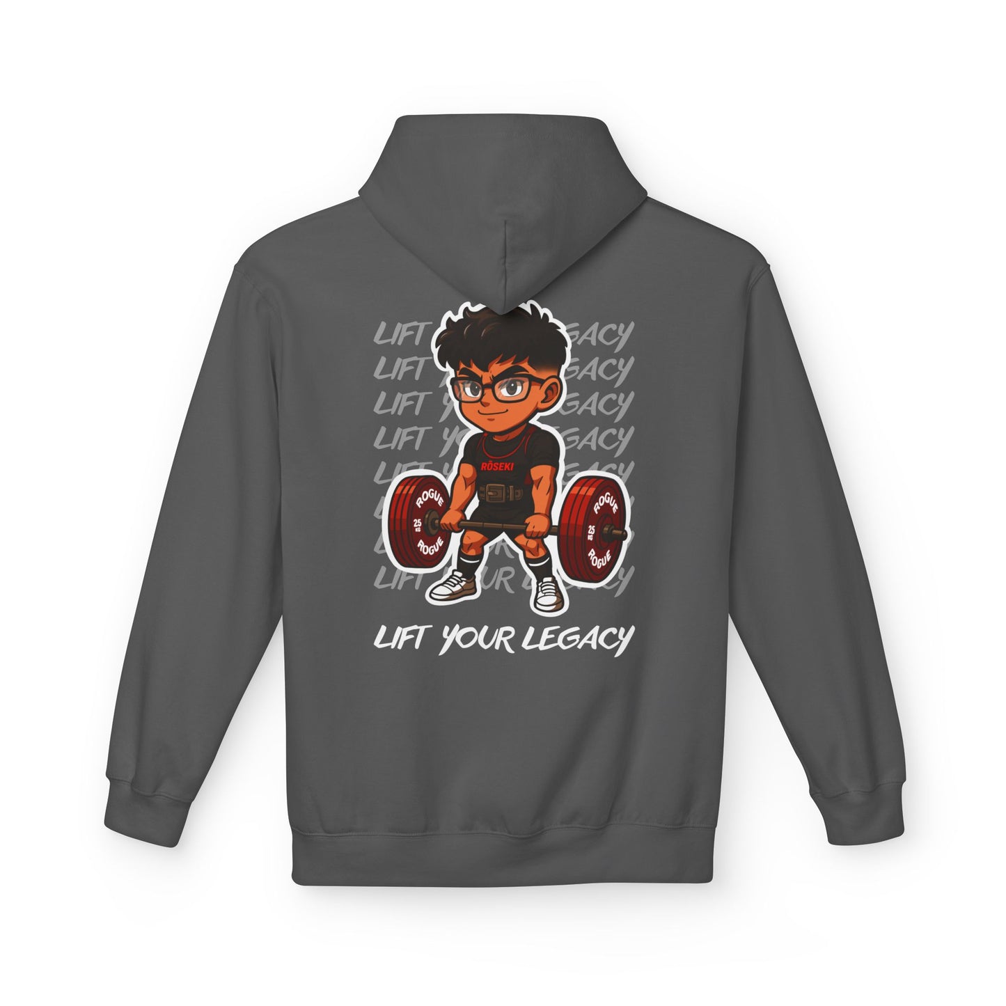 “Lift Your Legacy” - RŌSEKI Hoodie
