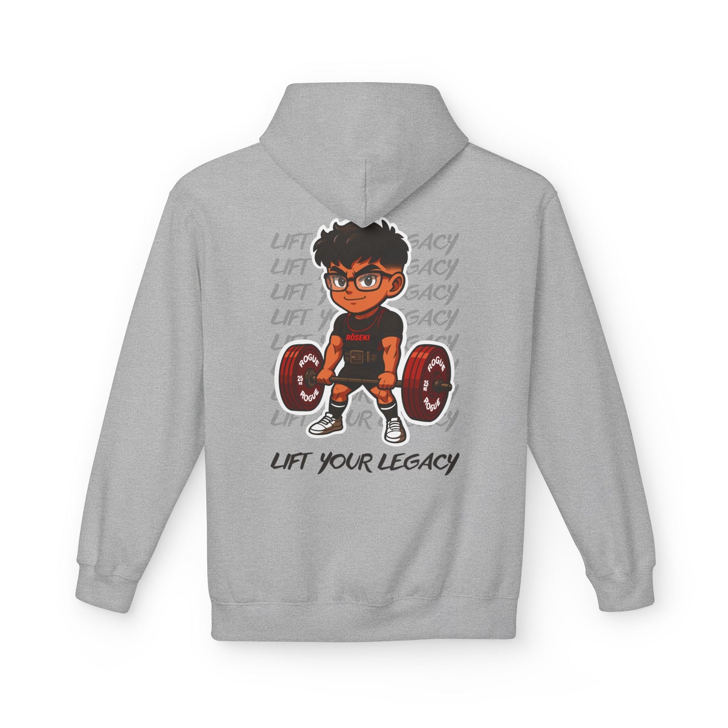 “Lift Your Legacy” - RŌSEKI Hoodie