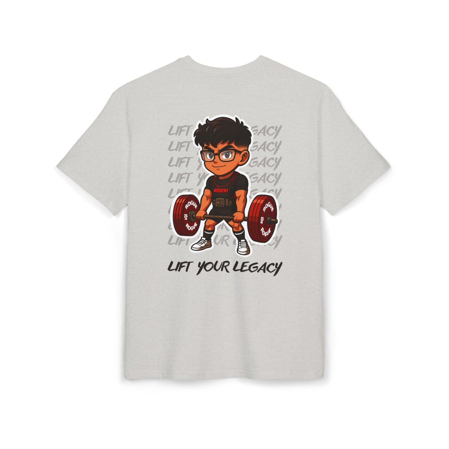 “Lift Your Legacy” - RŌSEKI T-shirt Oversize