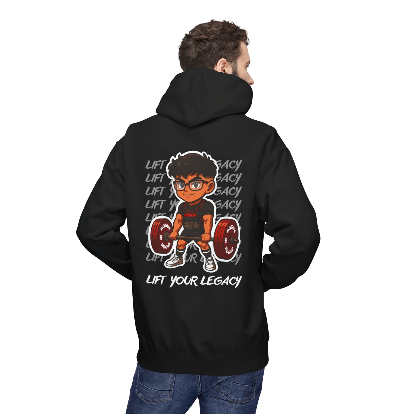 “Lift Your Legacy” - RŌSEKI Hoodie