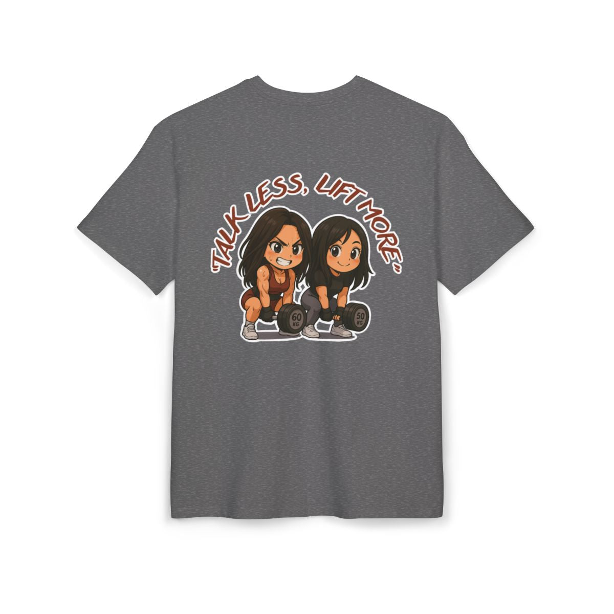 TALK LESS, LIFT MORE - T-shirt oversize